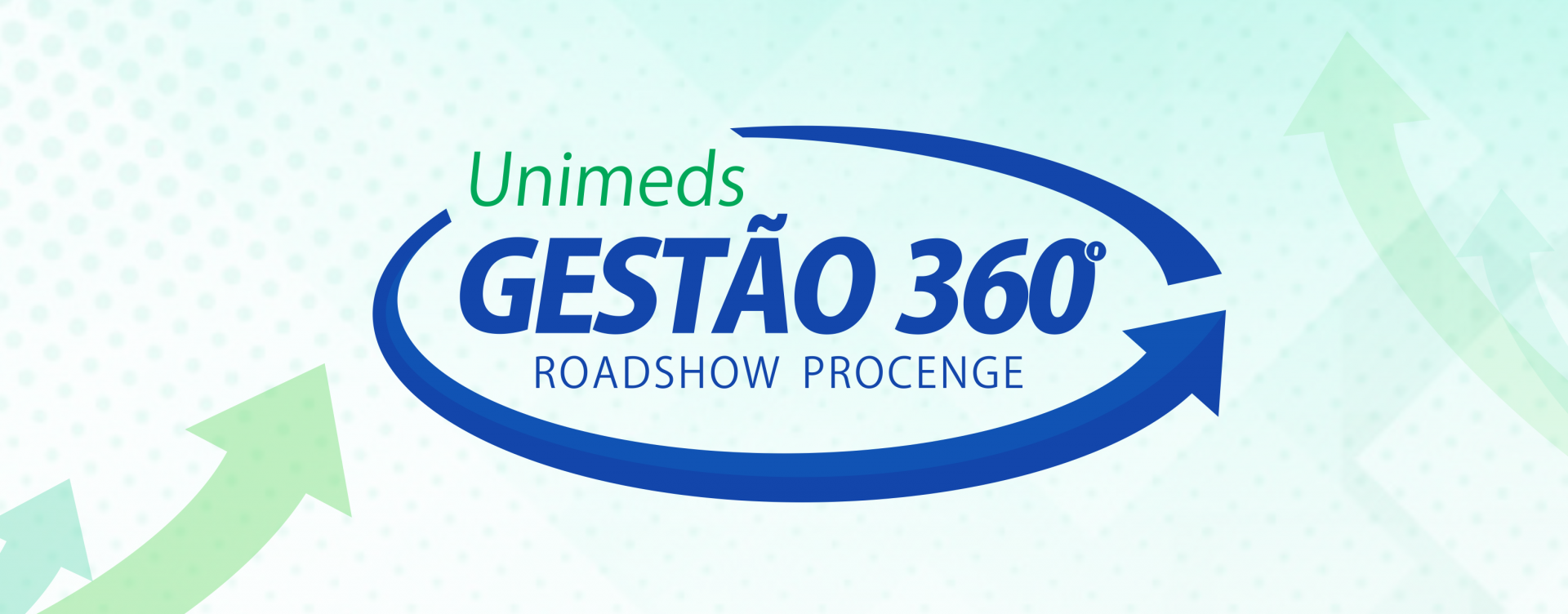 Roadshow Gestão 360º para Unimeds segue para BA e CE